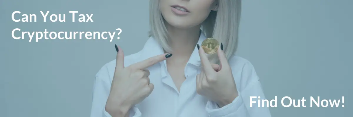 Can you tax cryptocurrency? Let’s find out!