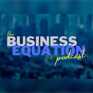 Business Equation Podcast