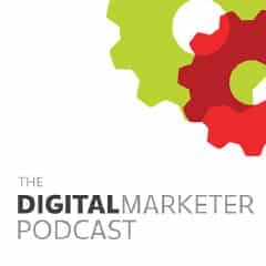 Digital Marketer Podcast